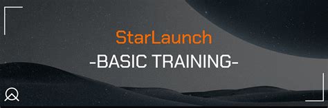 starlaunch basic training.